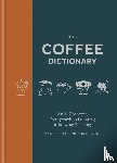 Colonna-Dashwood, Maxwell - The Coffee Dictionary