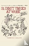Phipps, Mike (Politics at Work Ltd, Gautrey, Colin (Politics at Work Ltd - 21 Dirty Tricks at Work