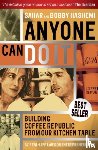 Hashemi, Sahar (Coffee Republic), Hashemi, Bobby (Coffee Republic) - Anyone Can Do It