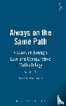 Markesinis, Basil S - Always on the Same Path - Volume II