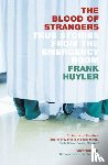 Huyler, Frank - The Blood of Strangers