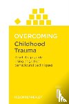 Kennerley, Helen - Overcoming Childhood Trauma