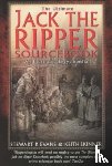 Skinner, Keith, Evans, Stewart - The Ultimate Jack the Ripper Sourcebook