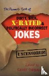 Tibballs, Geoff - The Mammoth Book of Dirty, Sick, X-Rated and Politically Incorrect Jokes