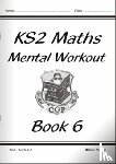 Hartley, William - KS2 Mental Maths Workout - Year 6