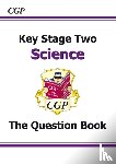 CGP Books - KS2 Science Question Book