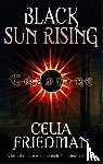 Friedman, Celia - Black Sun Rising