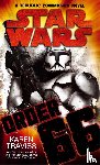 Traviss, Karen - Star Wars: Order 66: A Republic Commando Novel