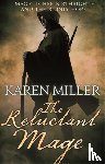 Miller, Karen - The Reluctant Mage