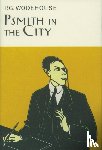 Wodehouse, P.G. - Psmith In The City