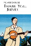 Wodehouse, P.G. - Thank You, Jeeves