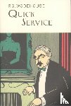 Wodehouse, P.G. - Quick Service