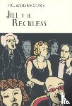 Wodehouse, P.G. - Jill The Reckless