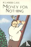 Wodehouse, P.G. - Money For Nothing
