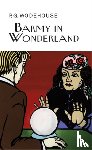 Wodehouse, P.G. - Barmy in Wonderland