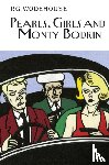 Wodehouse, P.G. - Pearls, Girls and Monty Bodkin