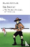 Wodehouse, P.G. - The Swoop! & The Military Invasion of America