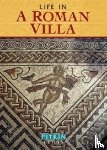 Williams, Brian, Williams, Brenda - Life in a Roman Villa