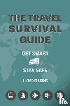 Figgins, Lloyd - The Travel Survival Guide