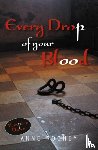 Rooney Anne - Every Drop of Your Blood