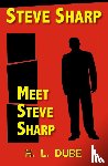 Dube L. H. - Meet Steve Sharp