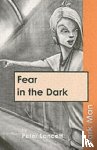 Lancett, Peter - Fear in the Dark