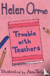 Orme Helen - Trouble with Teachers
