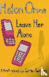 Orme Helen - Leave Her Alone