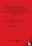 Sevketoglu, Muge - Archaeological Field Survey of the Neolithic and Chalcolithic Settlement Sites in Kyrenia District North Cyprus