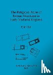 Bell, Tyler - The religious reuse of Roman structures in early medieval England