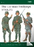 Caballero Jurado, Carlos - The German Freikorps 1918–23