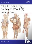 Chappell, Mike - The British Army in World War I (3)