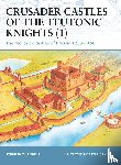 Turnbull, Stephen (Author) - Crusader Castles of the Teutonic Knights (1)