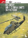 Burnstein, Jonathan - US Army AH-I Cobra Units in Vietnam