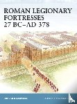 Campbell, Duncan B - Roman Legionary Fortresses 27 BC-AD 378