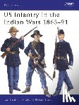 Field, Ron - US Infantry in the Indian Wars 1865-91
