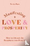 Boyes, Carolyn - Manifesting Love and Prosperity