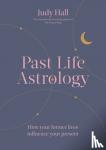Hall, Judy - Past Life Astrology