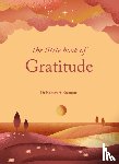 PhD, Dr Dr Robert A Emmons A - The Little Book of Gratitude