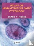 McKee, Grace T. (Mass. General Hospital & Harvard Medical School - Atlas of Non-Gynecologic Cytology