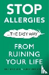 Dilkes, Dr Mike, Adams, Alexander - Stop Allergies The Easy Way