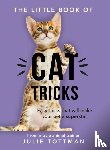 Tottman, Julie - The Little Book of Cat Tricks
