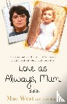 West, Mae - Love as Always, Mum xxx