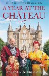 Strawbridge, Dick, Strawbridge, Angel - A Year at the Chateau