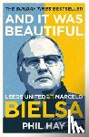 Hay, Phil - And it was Beautiful