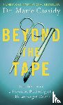 Cassidy, Dr Marie - Beyond the Tape