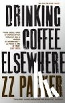 Packer, ZZ - Drinking Coffee Elsewhere