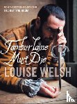 Welsh, Louise - Tamburlaine Must Die