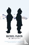 Faber, Michel - The Fahrenheit Twins and Other Stories
