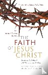 Bird, Michael F, Sprinkle, Preston M - The Faith of Jesus Christ: The Pistis Christou Debate